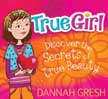 True Girl - Discover the Secrets of True Beauty
