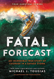 Fatal Forecast - True Survival