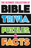 Ultimate Collection of Bible Trivia, Puzzles and Facts