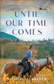 Until Our Time Comes - A Story of WWII Poland