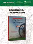 Biographies of the Revolution Teacher Guide for The Fight for Freedom