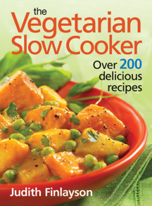 The Vegetarian Slow Cooker - Over 200 Delicious Recipes