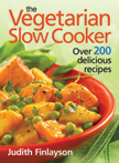 The Vegetarian Slow Cooker - Over 200 Delicious Recipes