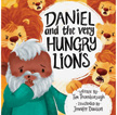 Daniel and the Very Hungry Lions - Very Best Bible Stories