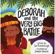 Deborah and the Very Big Battle - Very Best Bible Stories