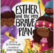 Esther and the Very Brave Plan - Very Best Bible Stories