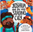 Joshua and the Very Strong City - Very Best Bible Stories