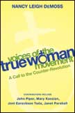Voices of the True Woman Movement: A Call to the Counter - Revolution