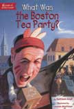 What Was the Boston Tea Party?