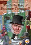 What is the Story of Ebenezer Scrooge?