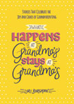 What Happens at Grandma's Stays at Grandma's