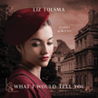 What I Would Tell You Audio CD