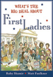 What's the Big Deal About First Ladies