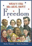 What's the Big Deal About Freedom
