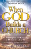 When God Builds a Church: 10 Principles for Growing a Dynamic Church