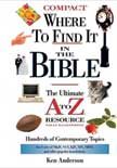 Where to Find It in the Bible - The Ultimate A to Z Resource - Compact Edition