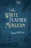 White Feather Murders - Herringford & Watts Mystery