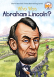 Who Was Abraham Lincoln?