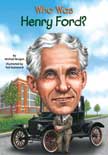 Who Was Henry Ford?