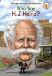 Who Was H.J. Heinz?