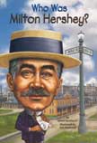 Who Was Milton Hershey?