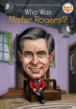 Who Was Mister Rogers?