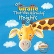 Giraffe That Was Afraid of Heights - Who's Afraid?