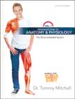 The Musculoskeletal System - Wonders of the Human Body Volume 1