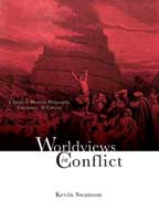 Worldviews in Conflict:A Study in Western Philosophy, Literature and Culture