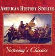 American History Stories - Yesterday's Classics - MP3s