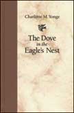 The Dove in the Eagle's Nest - Charlotte Yonge Series #1