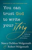 You Can Trust God to Write Your Story