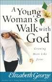 A Young Woman's Walk With God