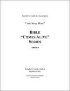 Your Story Hour Album #4 - Bible Comes Alive - Downloadable Study Guide in PDF format