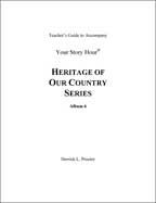 Your Story Hour Album #6 - Heritage of Our Country - Downloadable Study Guide in PDF format