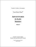 Your Story Hour Album #9 - Adventures in Life - Downloadable Study Guide in PDF format